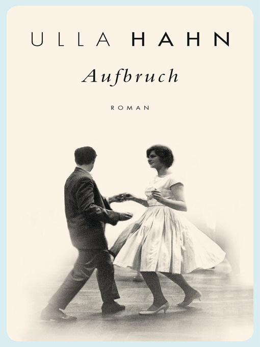 Title details for Aufbruch by Ulla Hahn - Available